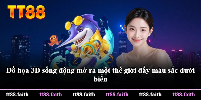Đồ họa 3D sống động mở ra một thế giới đầy màu sắc dưới biển