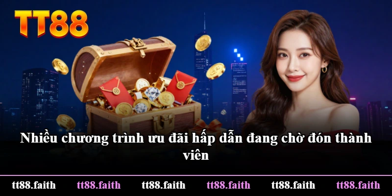 Nhiều chương trình ưu đãi hấp dẫn đang chờ đón thành viên Nhiều chương trình ưu đãi hấp dẫn đang chờ đón thành viên